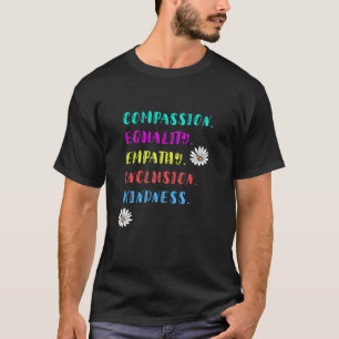 T-shirt Inclusion Compassion Égalité Empathie Gentillesse