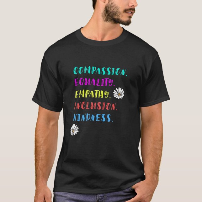 T-shirt Inclusion Compassion Égalité Empathie Gentillesse  (Devant)
