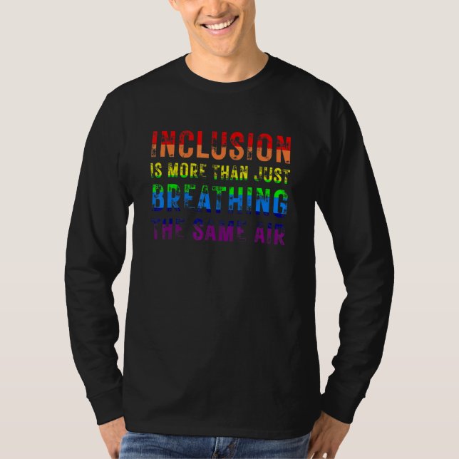 T-shirt Inclusion is More Than Just Breathing the Same Air (Devant)
