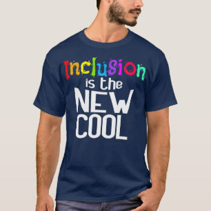 T-shirt Inclusion Is The New Cool Support Human Rights Cos