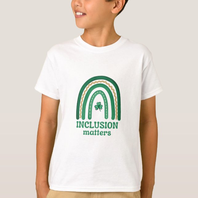 T-shirt Inclusion Matters Chemise de Fête St. Patrick (Devant)