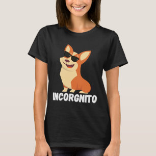 T-shirt Incognito Corgi Incorgnito Corgi 749