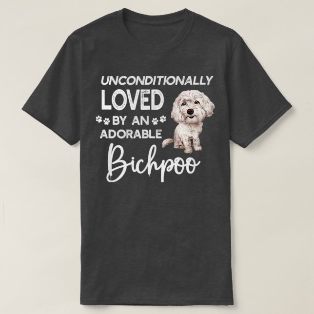T-shirt Inconditionnellement Aimé Par Un Bichpoo Adorable (Design devant)