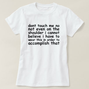 T-shirt incrédule ne touchez pas me.png