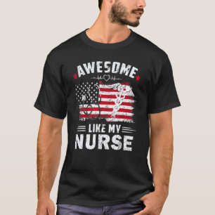 T-shirt Incroyable comme mon infirmière Drapeau américain