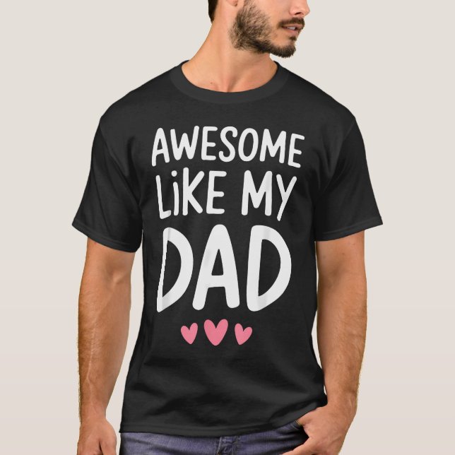 T-shirt Incroyable comme mon papa Fils Fille Pères (Devant)