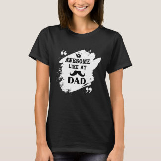 T-shirt Incroyable comme mon père Rétro Vintage Fête des p