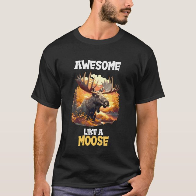 T-shirt Incroyable comme un orignal. Orignal (Devant)