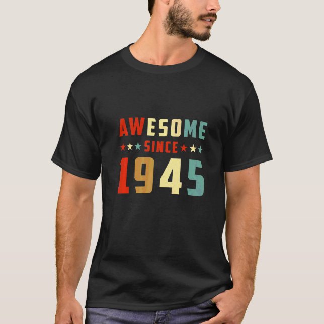 T-shirt Incroyable depuis 1945 Anniversaire (Devant)