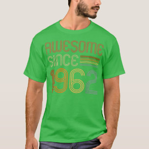 T-shirt Incroyable depuis 1962 pour hommes femmes 60e anni