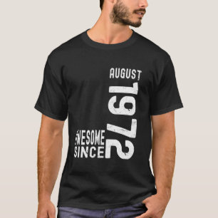 T-shirt Incroyable depuis août 1972, Né en août 1972 Bir
