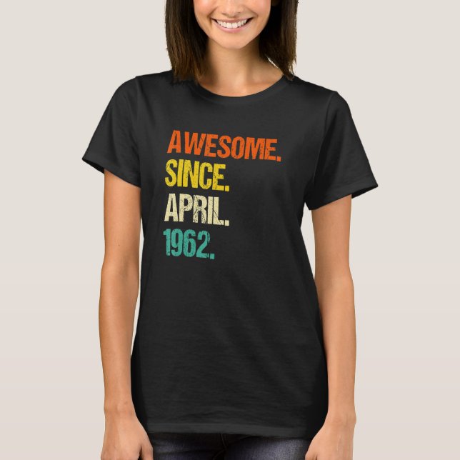 T-shirt Incroyable depuis avril 1962 (Devant)