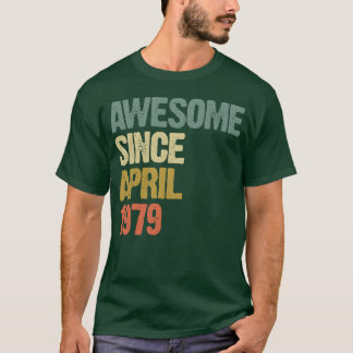 T-shirt Incroyable depuis avril 1979 Cadeau Rétro Vintage