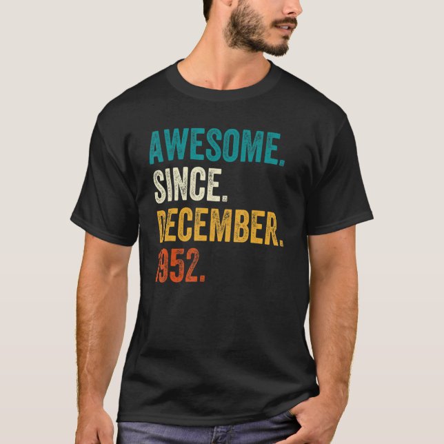 T-shirt Incroyable depuis décembre 1952 70e anniversaire   (Devant)