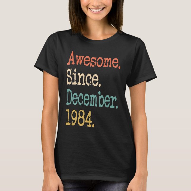 T-shirt Incroyable depuis décembre 1984 37e (Devant)