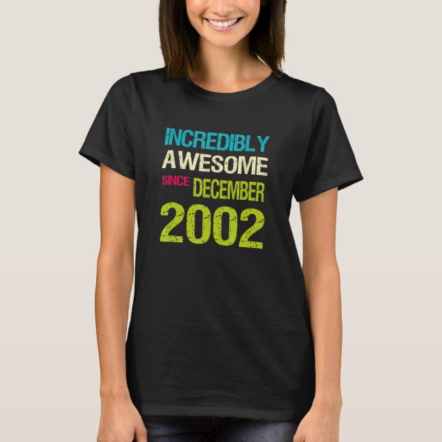 T-shirt Incroyable Depuis Décembre 2002 Anniversaire (Devant)