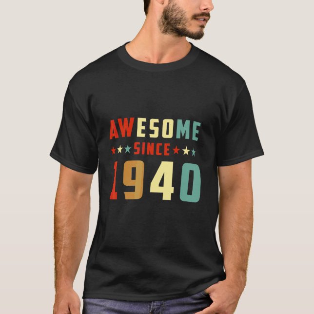 T-shirt Incroyable depuis l'anniversaire 1940 (Devant)