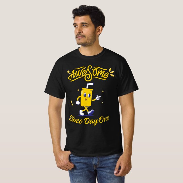 T-shirt Incroyable depuis le premier jour (Devant entier)