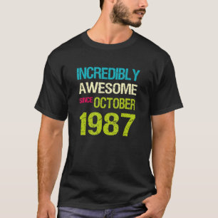 T-shirt Incroyable Depuis Octobre 1987 Anniversaire