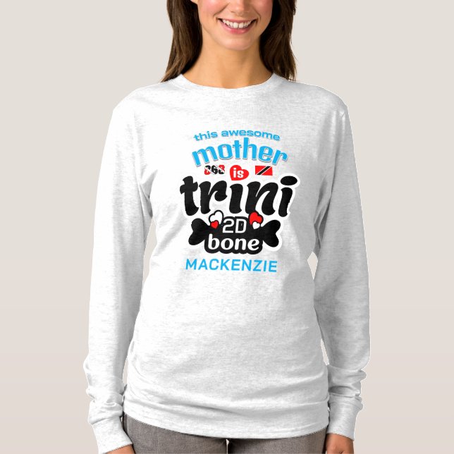 T-shirt Incroyable mère trini jusqu'au bout des os (Devant)