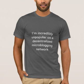 T-shirt Incroyablement impopulaire