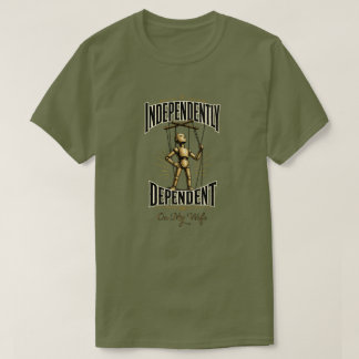 T-shirt "Indépendamment dépendants"