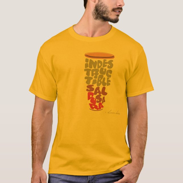 T-SHIRT INDESTRUCTIBLE… SALSA DURA (Devant)