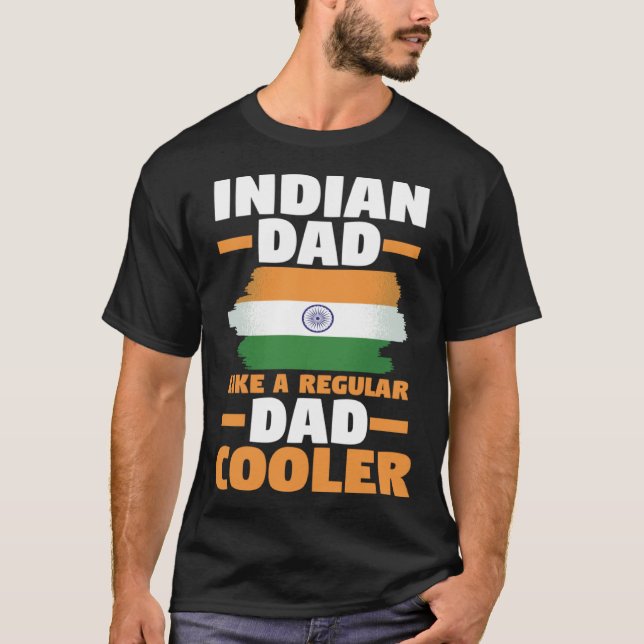 T-shirt India Flag Indian Dad Like A Regular Dad But Coole (Devant)