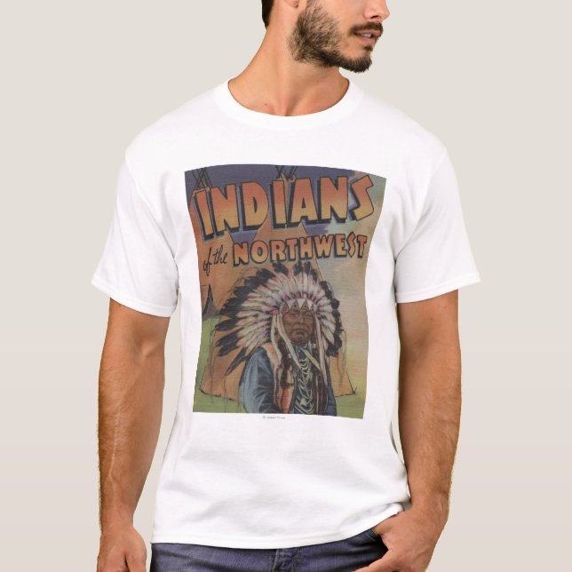 T-shirt Indiens du nord-ouest - chef indien et Teepee (Devant)