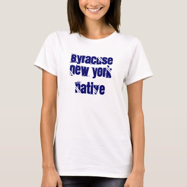 T-shirt Indigène de Syracuse New York (Devant)