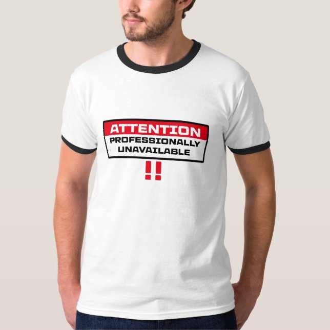 T-shirt indisponible professionnellement (Devant)
