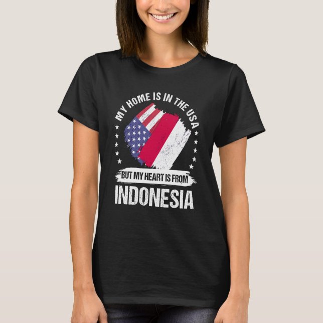 T-shirt Indonesian American Patriot Grown Proud My Heart i (Devant)