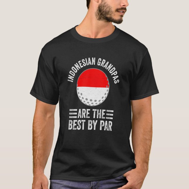 T-shirt Indonesian Grandpas Are The Best By Par Golf Grand (Devant)