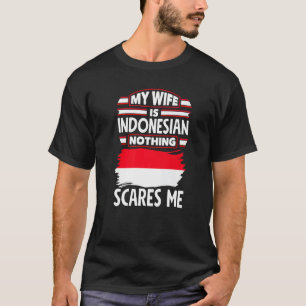 T-shirt Indonésie Drapeau Indonésien Ma Femme Est Indonési