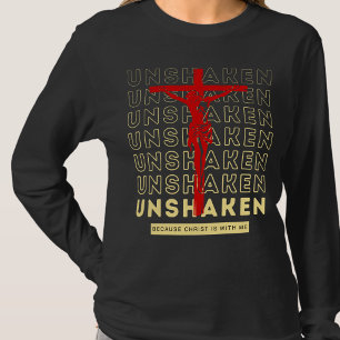 T-shirt Inébranlable Parce Que Le Christ Est Moi Jésus Noi