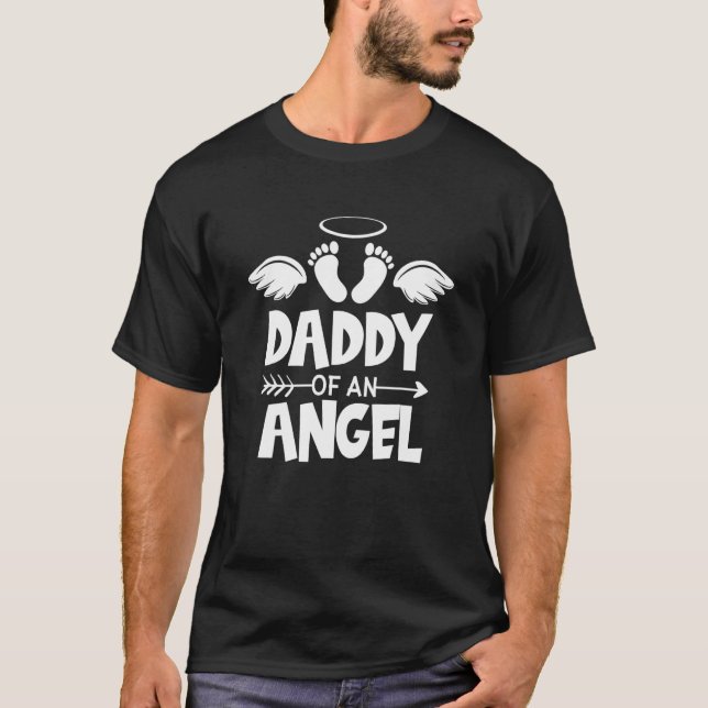 T-shirt Infant Loss Awareness Miscarriage Daddy Of An Ange (Devant)