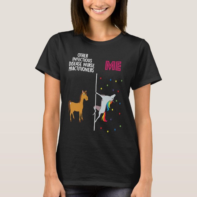 T-shirt Infectious Disease Nurse Practitioner Unicorn Othe (Devant)