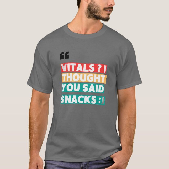T-SHIRT INFIRMIER HUMOUR TEE - VITAUX JE PENSAIS QUE VOUS  (Devant)