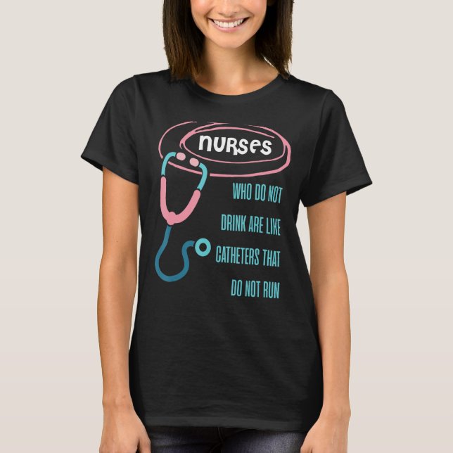 T-shirt Infirmière à boire de l'hôpital de la sonde (Devant)
