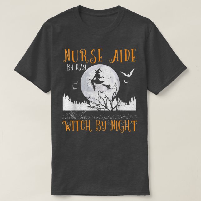 T-shirt Infirmière Aide De Jour Sorcière De Nuit Femmes Ha (Design devant)