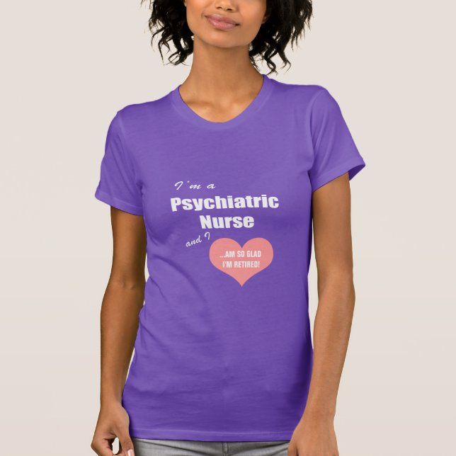 T-shirt Infirmière-Ainsi psychiatrique heureuse je suis (Devant)