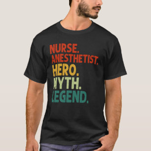 T-shirt Infirmière Anesthésiste Héros Mythe Légende Vintag
