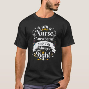 T-shirt Infirmière Anesthésiste Toujours Raison Appréciat