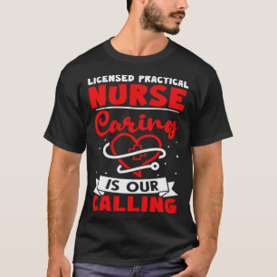 T-shirt Infirmière auxiliaire agréée Le soin est notre voc