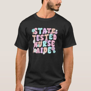 T-shirt Infirmière auxiliaire testée par l'État Groovy STN