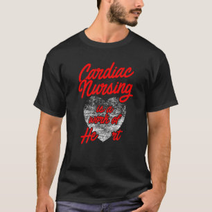 T-shirt Infirmière cardiaque travail cardiologie infirmièr