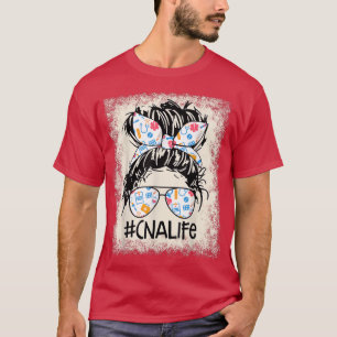 T-shirt Infirmière CNA Vie Bleached Messy Bun Cheveux Soin