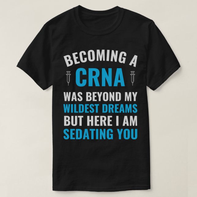 T-shirt Infirmière d'anesthésie Devenir diplômée de CRNA (Design devant)