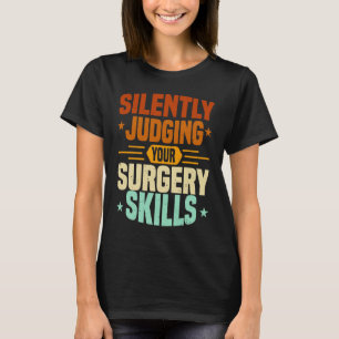 T-shirt Infirmière d'anesthésie jugeant les compétences en