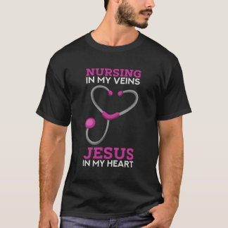 T-shirt Infirmière Dans Mes Veines Jésus Dans Mon Coeur Lo